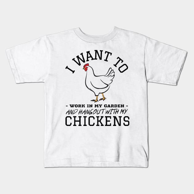 i just want to work in my garden and hangout with my gift Kids T-Shirt by Vortex.Merch